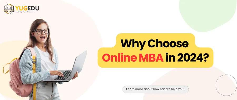 Why Choose Online MBA in 2024?