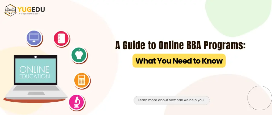 A Guide to Online BBA Programs: What You Need to Know