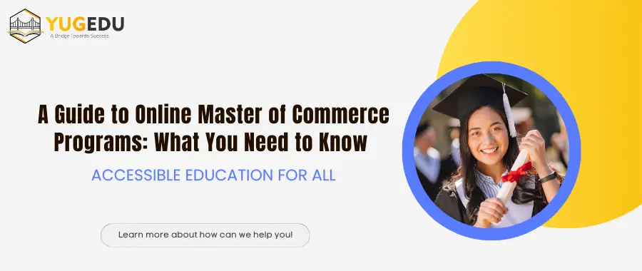 A Guide to Online Master of Commerce Programs: What You Need to Know