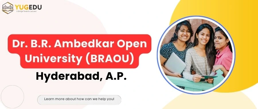 Dr. B.R. Ambedkar Open University (BRAOU), Hyderabad, A.P.
