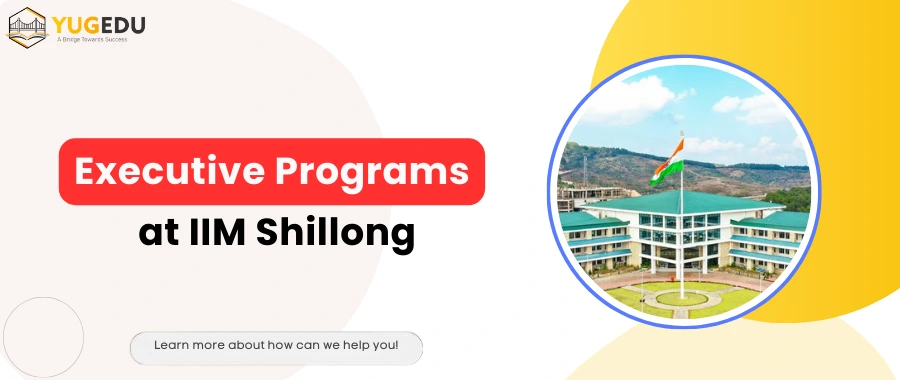 Executive Programs at IIM Shillong