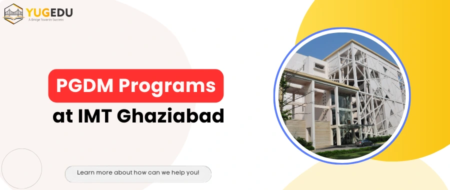 PGDM Programs at IMT Ghaziabad