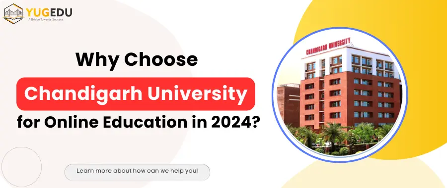 Why Choose Chandigarh University for Online Education in 2024?