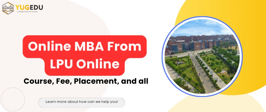 Online MBA From LPU Online: Course, Fee, Placement and all