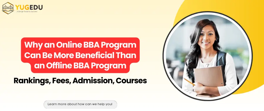 Why an Online BBA Program Can Be More Beneficial Than an Offline BBA Program