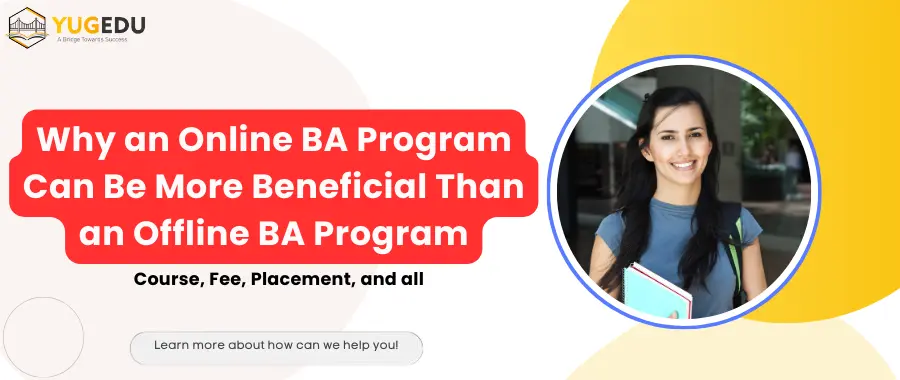 Why an Online BA Program Can Be More Beneficial Than an Offline BA Program