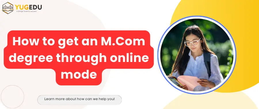 How to get an M.Com degree through online mode
