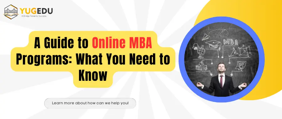 A Guide to Online MBA Programs: What You Need to Know