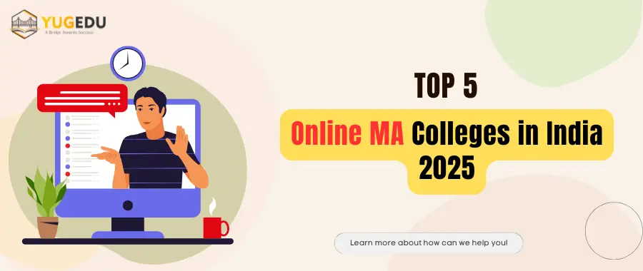 Top 5 Online MA Colleges in India 2025