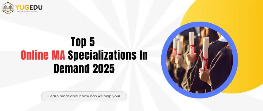 Top 5 Online MA Specializations In Demand 2025