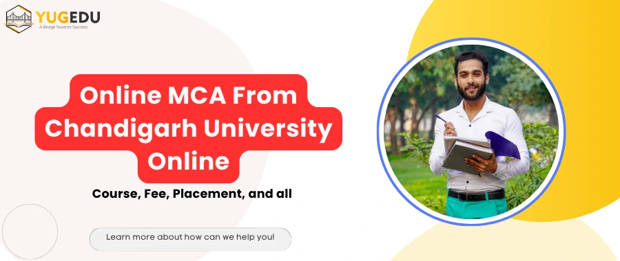 Online MCA From Chandigarh University Online: Course, Fee, Placement, and all