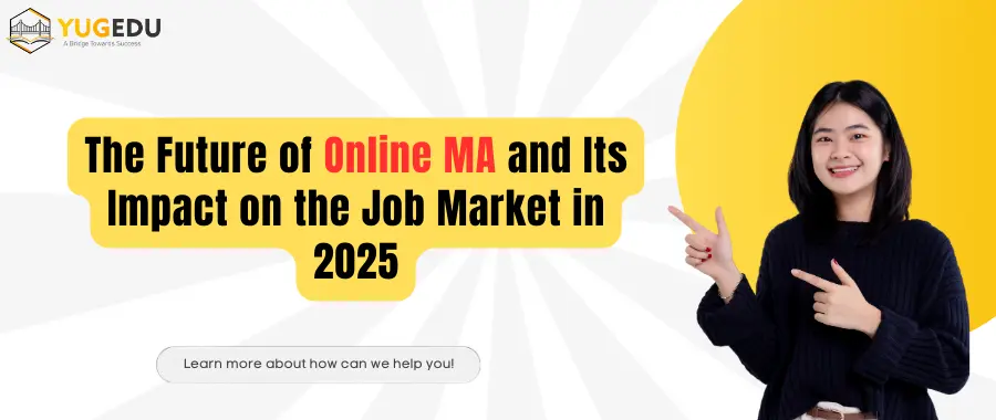The Future of Online MA and Its Impact on the Job Market in 2025