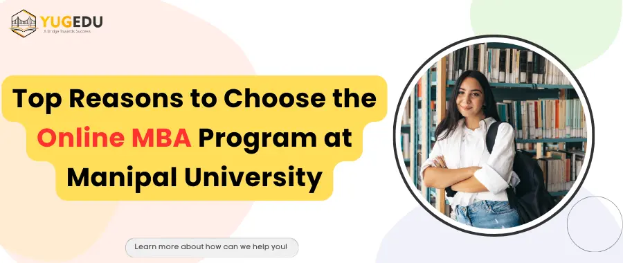 Top Reasons to Choose the Online MBA Program at Manipal University