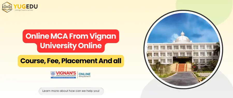 Online MCA From Vignan University Online: Course, Fee, Placement And all