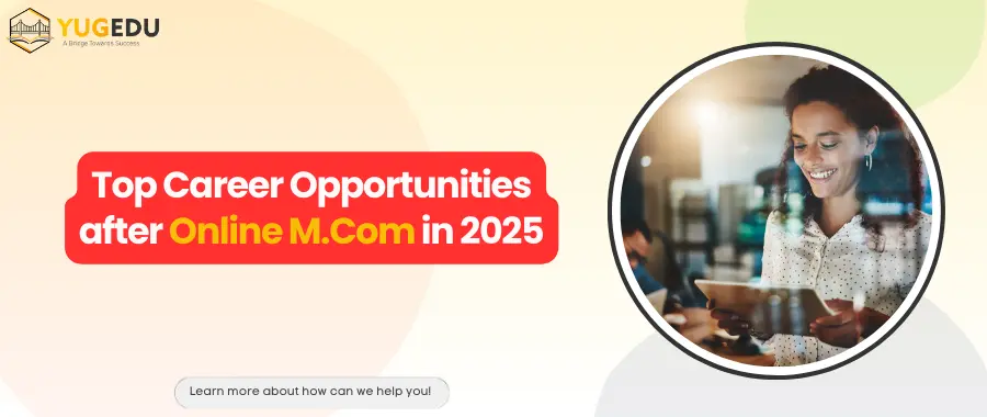 Top Career Opportunities after Online M.Com in 2025