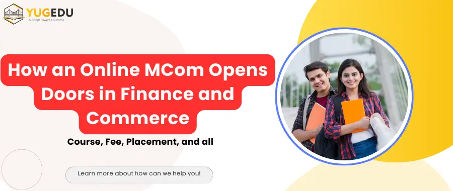 How an Online MCom Opens Doors in Finance and Commerce