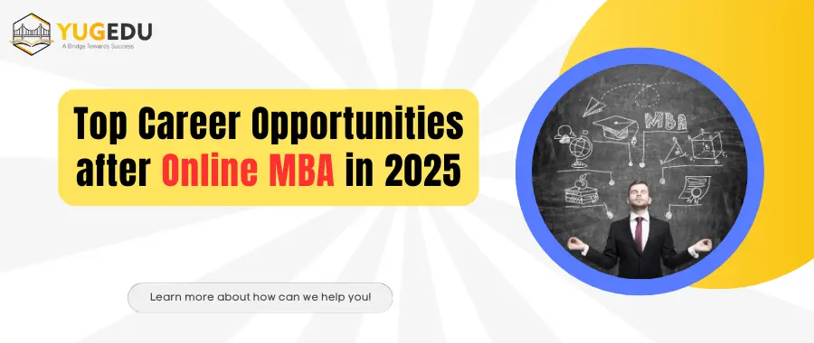 Top Career Opportunities after Online MBA in 2025