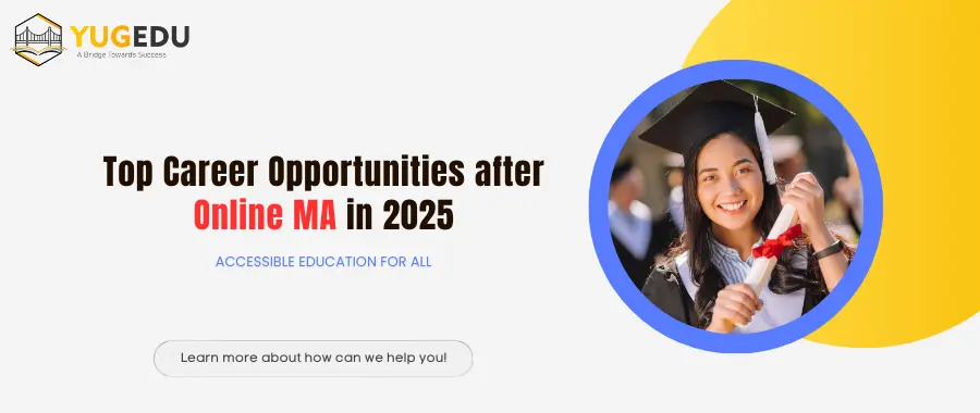 Top Career Opportunities after Online MA in 2025