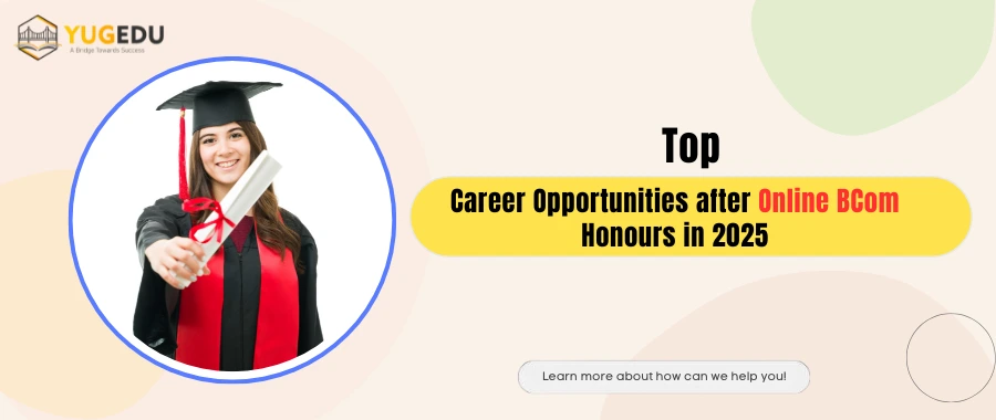 Top Career Opportunities after Online BCom Honours in 2025