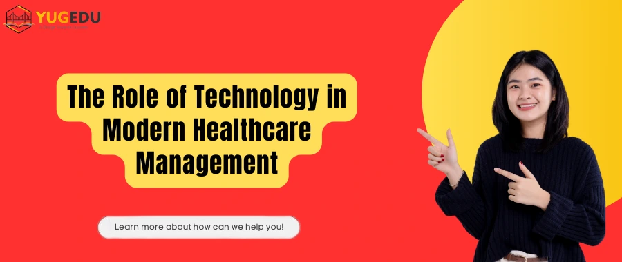 The Role of Technology in Modern Healthcare Management