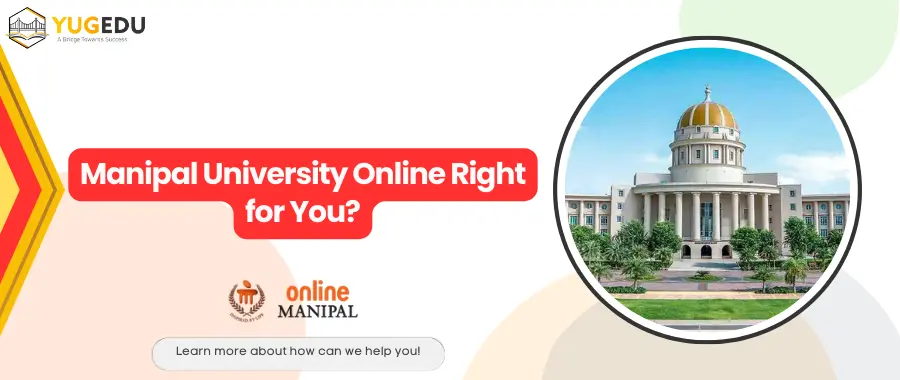 Manipal University Online Right for You?