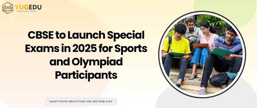 CBSE to Launch Special Exams in 2025 for Sports and Olympiad Participants