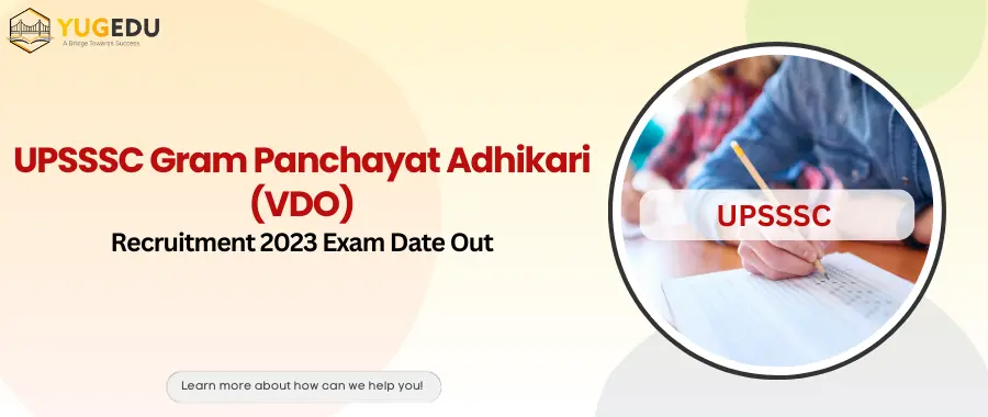 UPSSSC Gram Panchayat Adhikari (VDO) Recruitment 2023 Exam Date Out