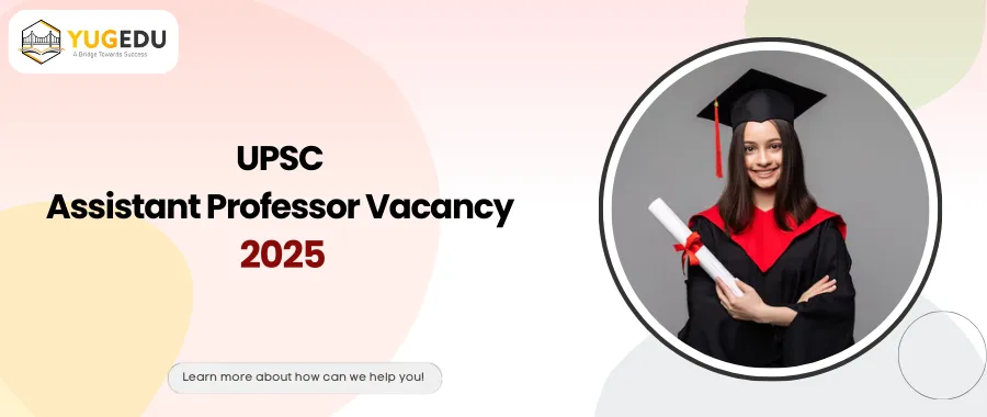 UPSC Assistant Professor Vacancy 2025