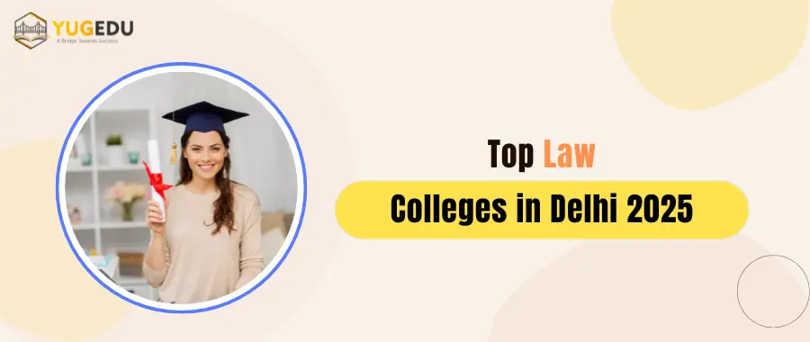 Top Law Colleges in Delhi 2025