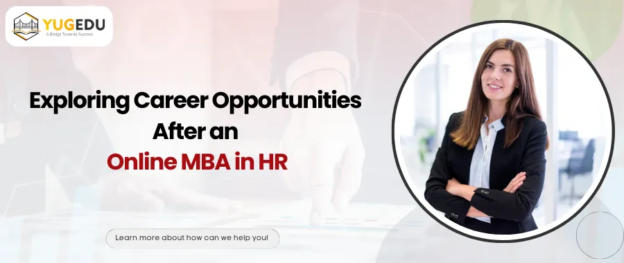 Exploring Career Opportunities After an Online MBA in HR