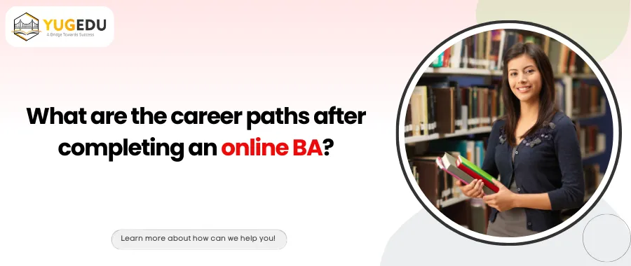 What are the career paths after completing an online BA?