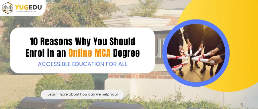 10 Reasons Why You Should Enrol in an Online MCA Degree